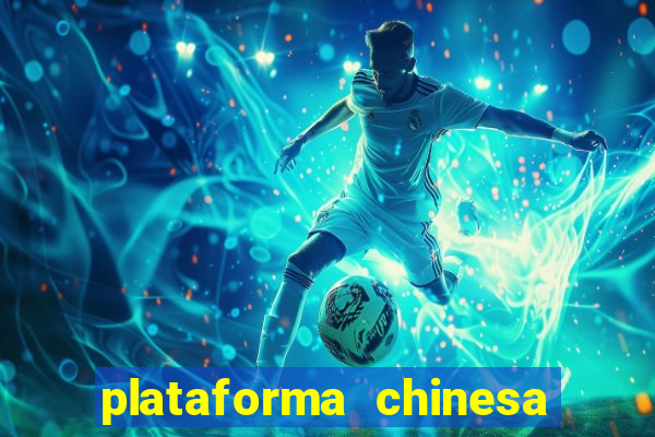 plataforma chinesa do jogo do tigrinho